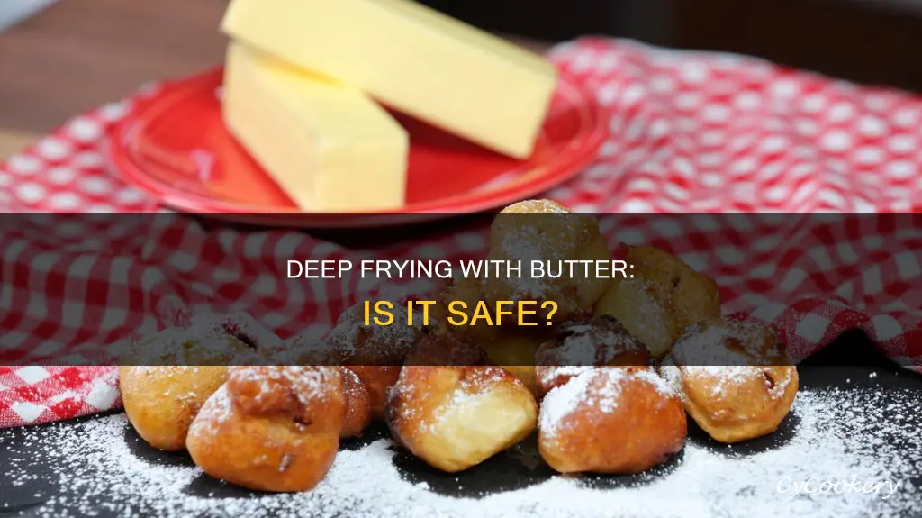 can you put butter in a deep fryer