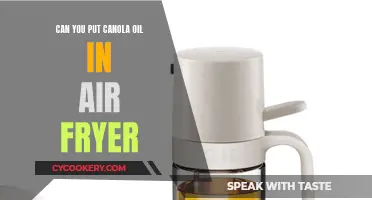 Using Canola Oil in an Air Fryer: Safe?