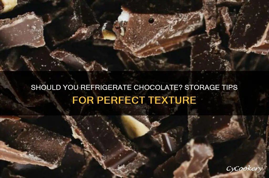 can you put chocolate in the refrigerator