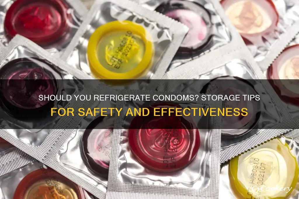 can you put condoms in the refrigerator