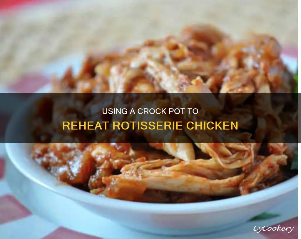 can you put cooked rotisserie chicken in crock pot