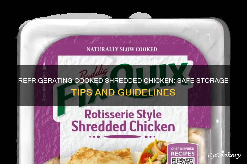 can you put cooked shredded chicken in the refrigerator