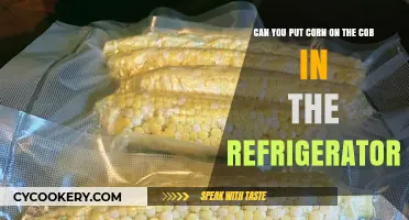 Refrigerating Corn on the Cob: Best Practices for Freshness and Taste