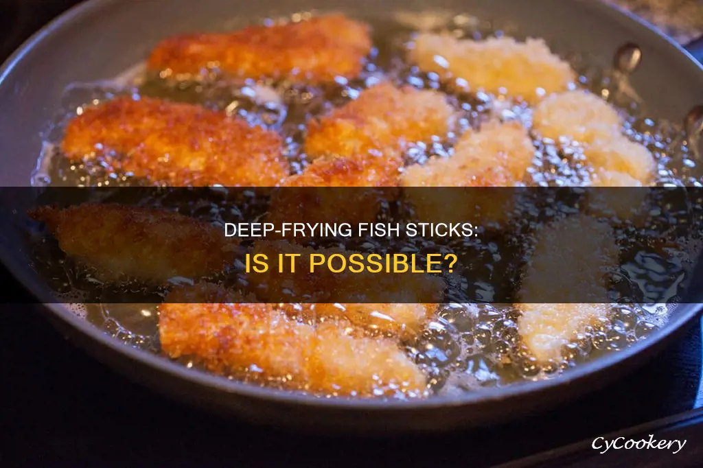 can you put fish sticks in the deep fryer