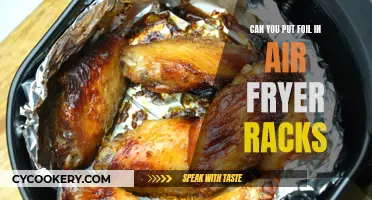 Using Foil in Air Fryer Racks: Safe or Not?