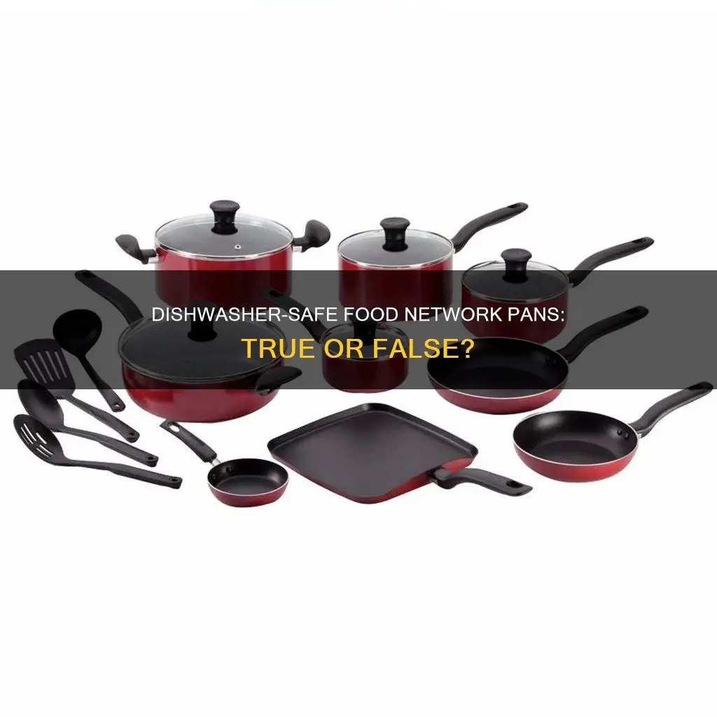 can you put food network pans in the dishwasher