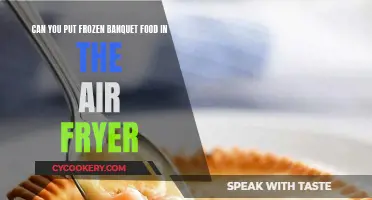 Air Fryer Frozen Banquet Food: Do or Don't?