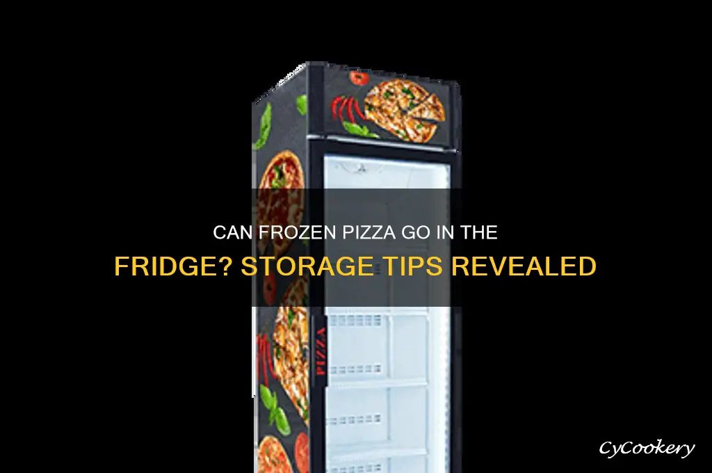 can you put frozen pizza in the refrigerator