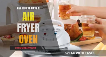 Glass in Air Fryer: Safe or Not?