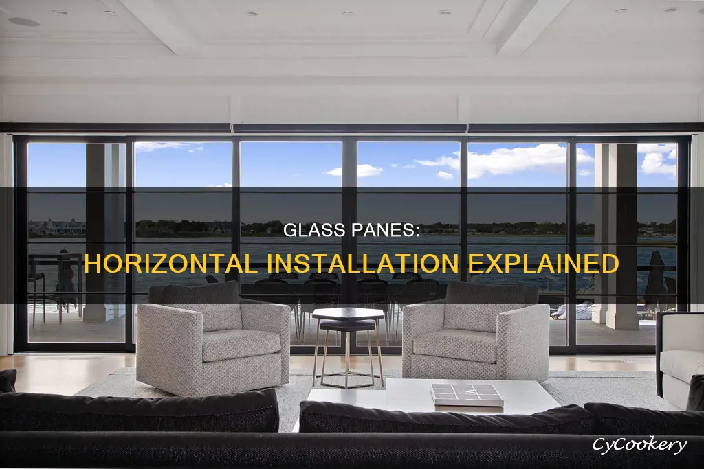 can you put glass panes horizontally
