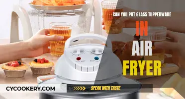 Air Fryer and Glass Tupperware: Safe or Not?