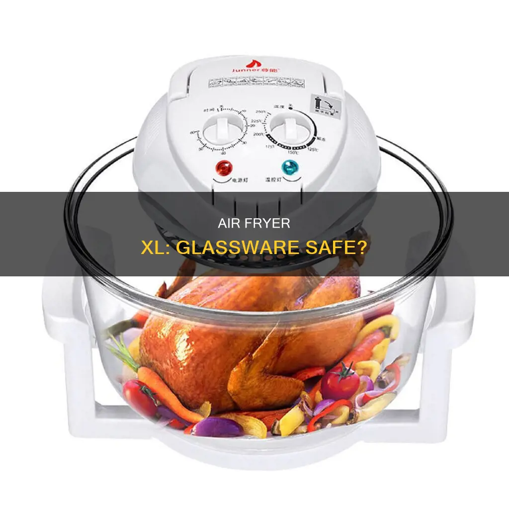 can you put glassware in power air fryer xl