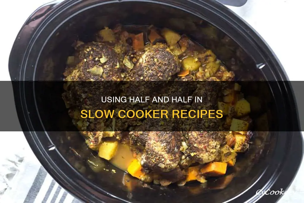 can you put half and half in crock pot cooking