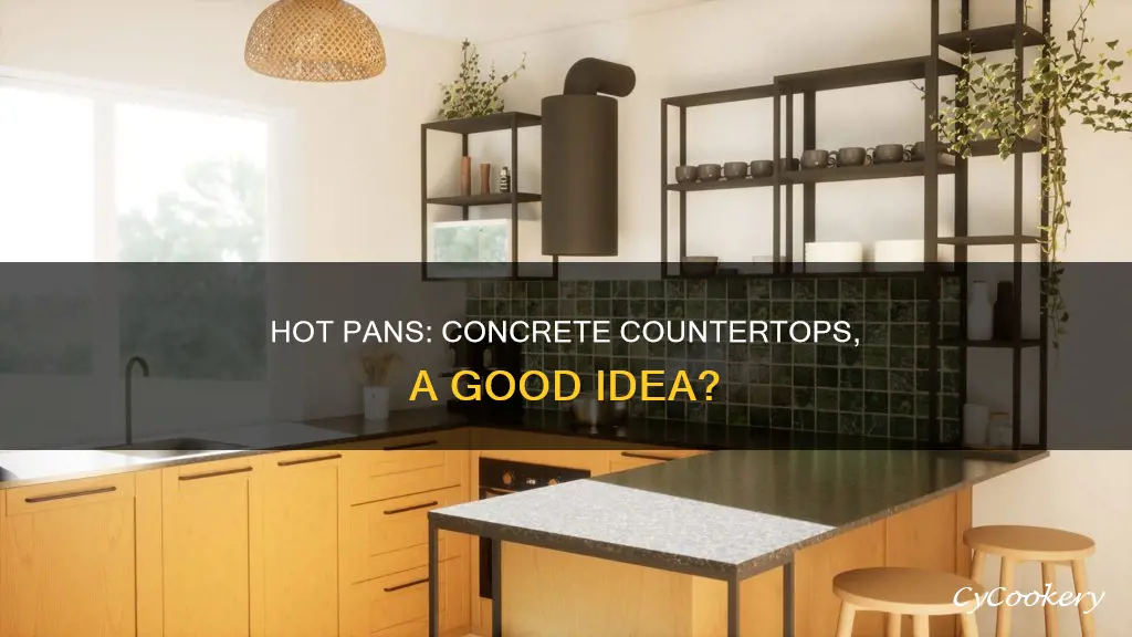 can you put hot pan on concrete countertop
