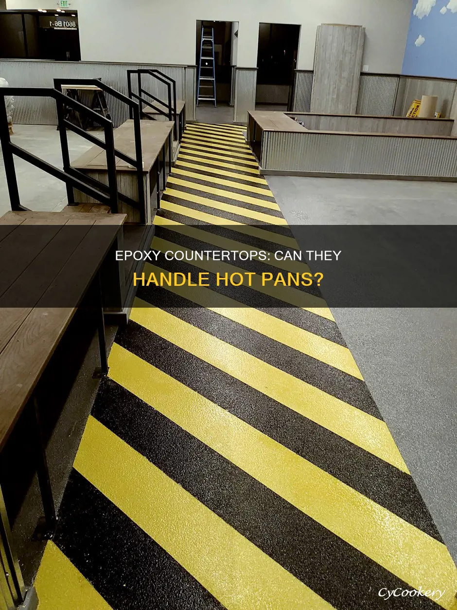 can you put hot pans on epoxy