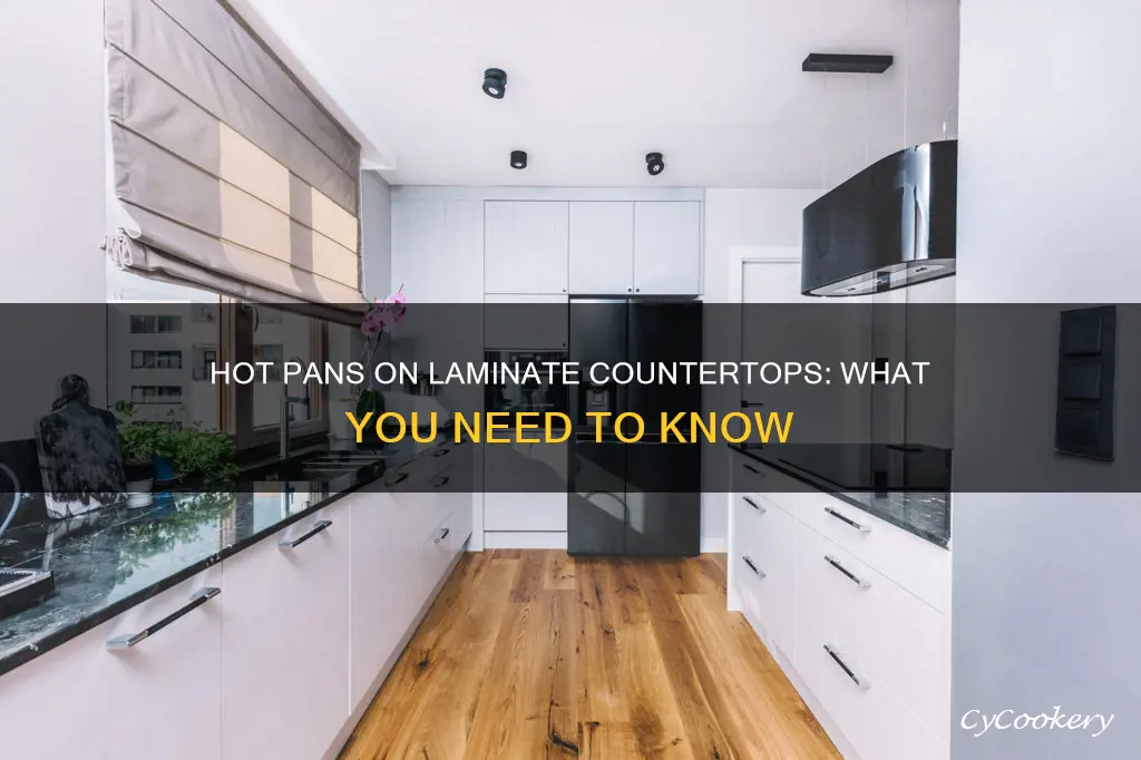 can you put hot pans on laminate countertops