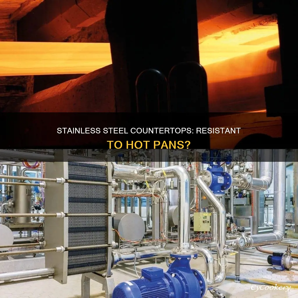 can you put hot pans on stainless steel countertops