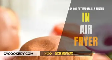 Air-Frying Impossible Burgers: Is It Possible?