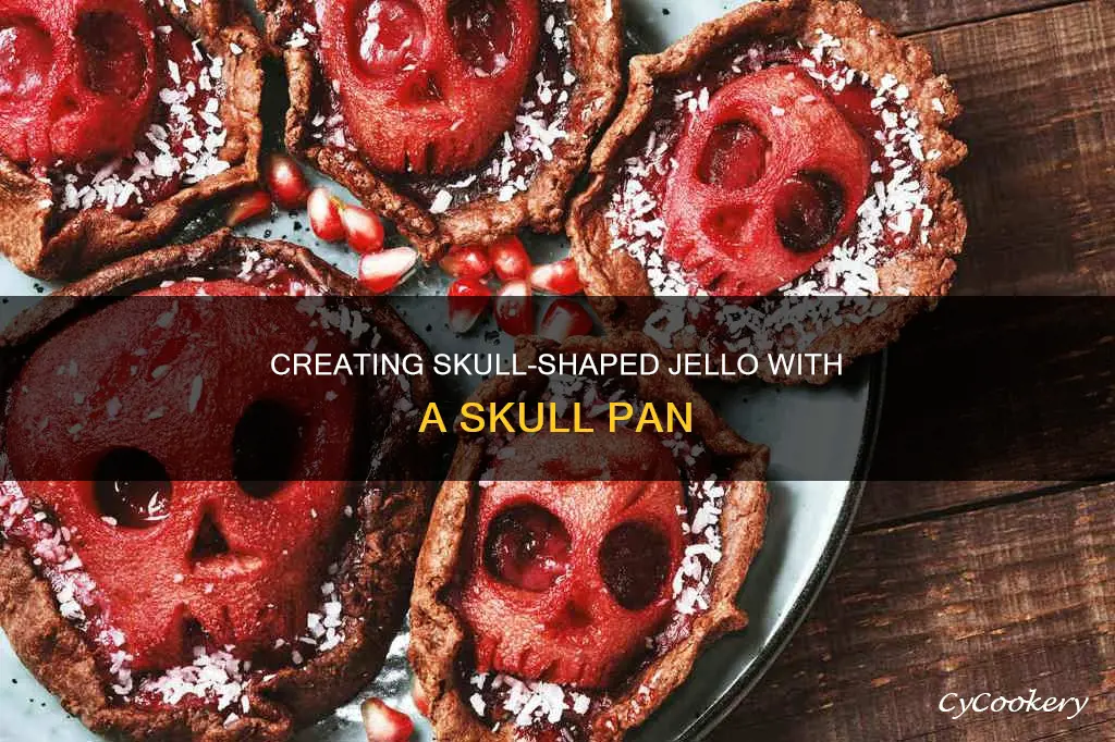 can you put jello in a skull pan