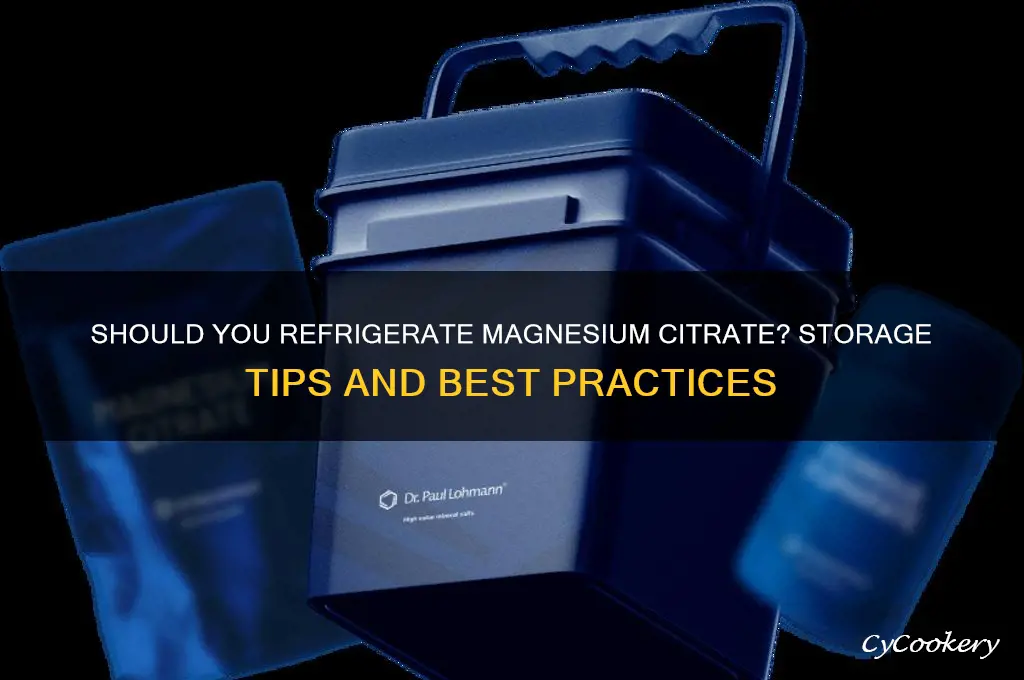 can you put magnesium citrate in the refrigerator