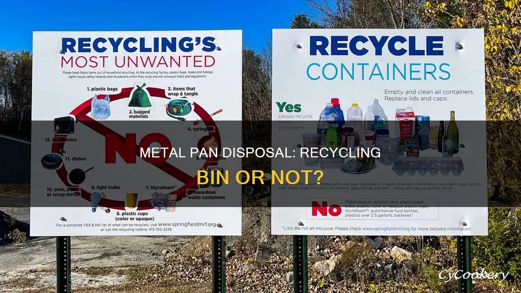 can you put metal pans in recycling bin