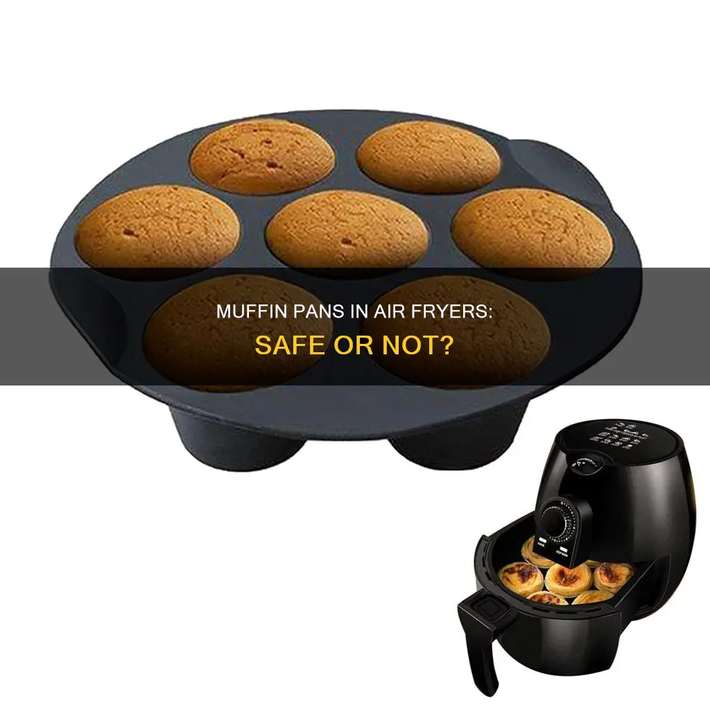 can you put muffin pan in air fryer