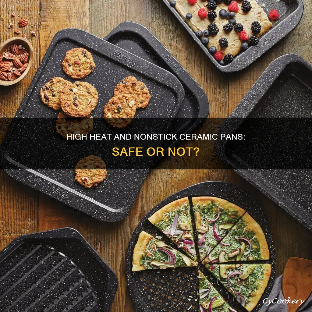 can you put nonstick ceramic coated pan on high heat