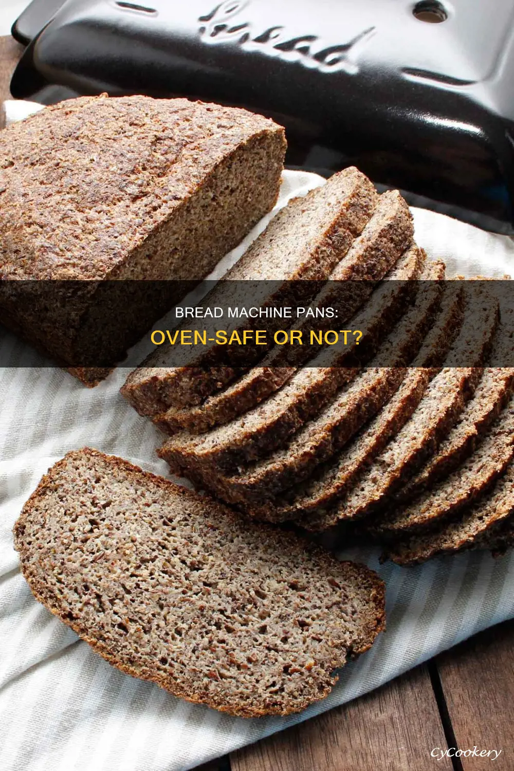 can you put pan from bread machine in the oven