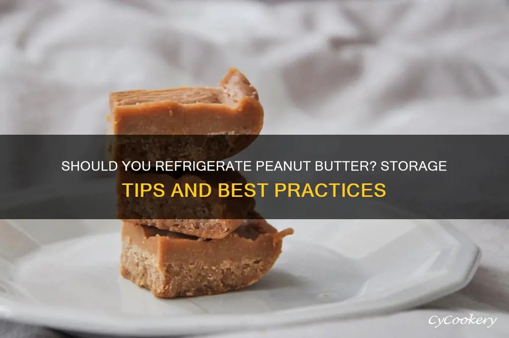 can you put peanut butter in refrigerator