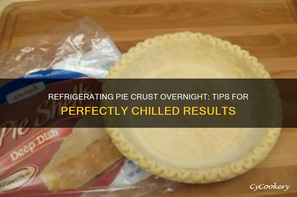 can you put pie crust in refrigerator overnight