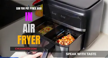 Pyrex Dish in Air Fryer: Safe or Not?