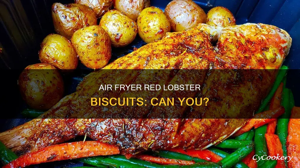 can you put red lobster biscuits in the air fryer