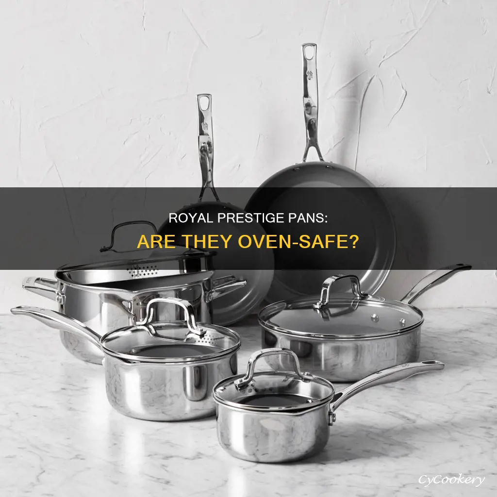 can you put royal prestige pans in the oven