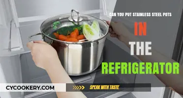 Chilling Stainless Steel: Can You Refrigerate Your Pots Safely?