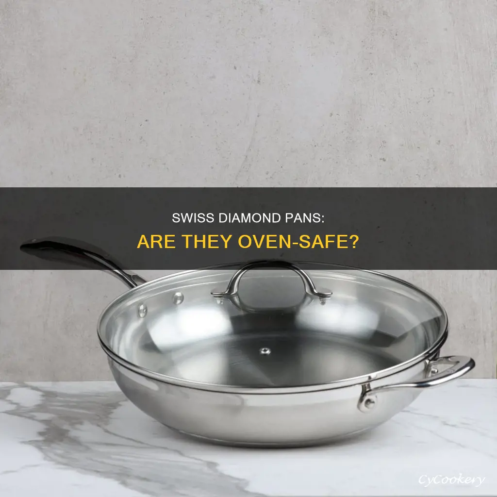 can you put swiss diamond pans in the oven