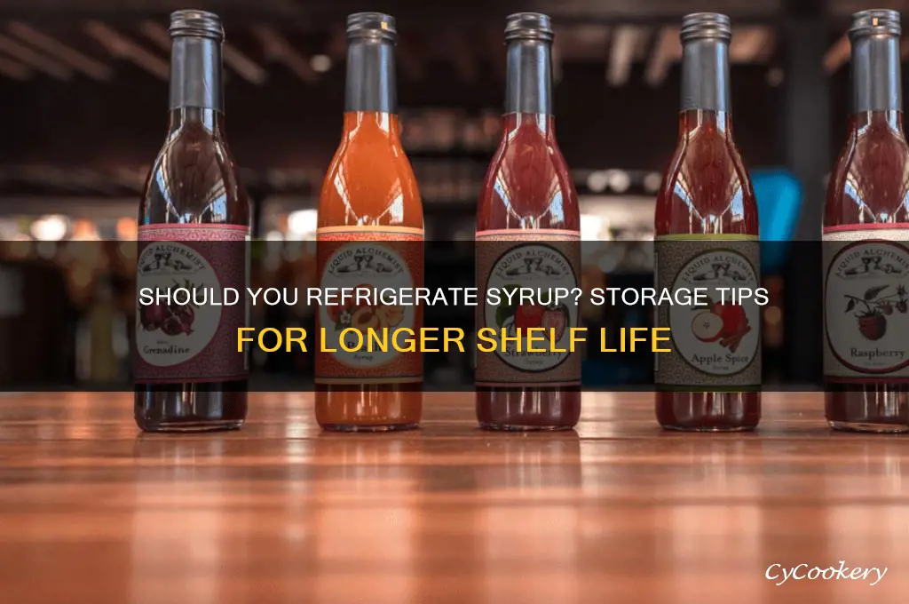 can you put syrup in the refrigerator