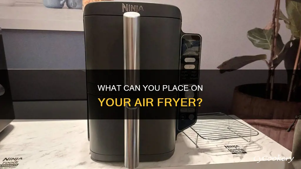 can you put things on top of air fryer