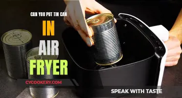 Air Fryer and Tin Can: Safe Combo?