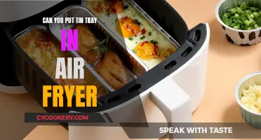 Air Fryer Cooking: Tin Tray Safe?