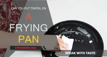 Tinfoil on Frying Pans: Safe or Not?