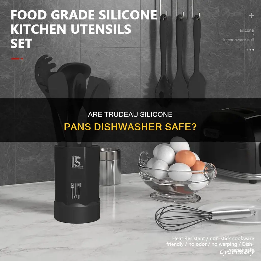 can you put trudeau silcone pans in the dishwasher