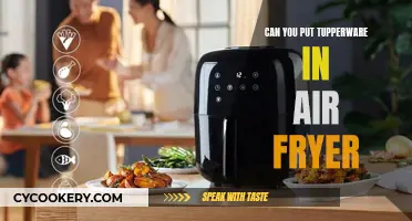 Air Fryer and Tupperware: A Safe Combo?