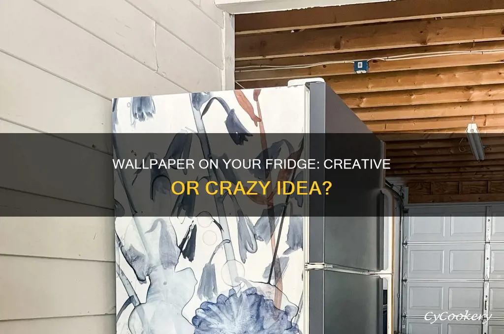 can you put wallpaper on a refrigerator