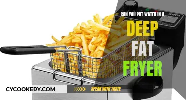 Deep Fat Fryers: Can You Use Water?