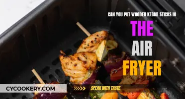 Air Fryer Kebabs: Can You Use Wooden Sticks?