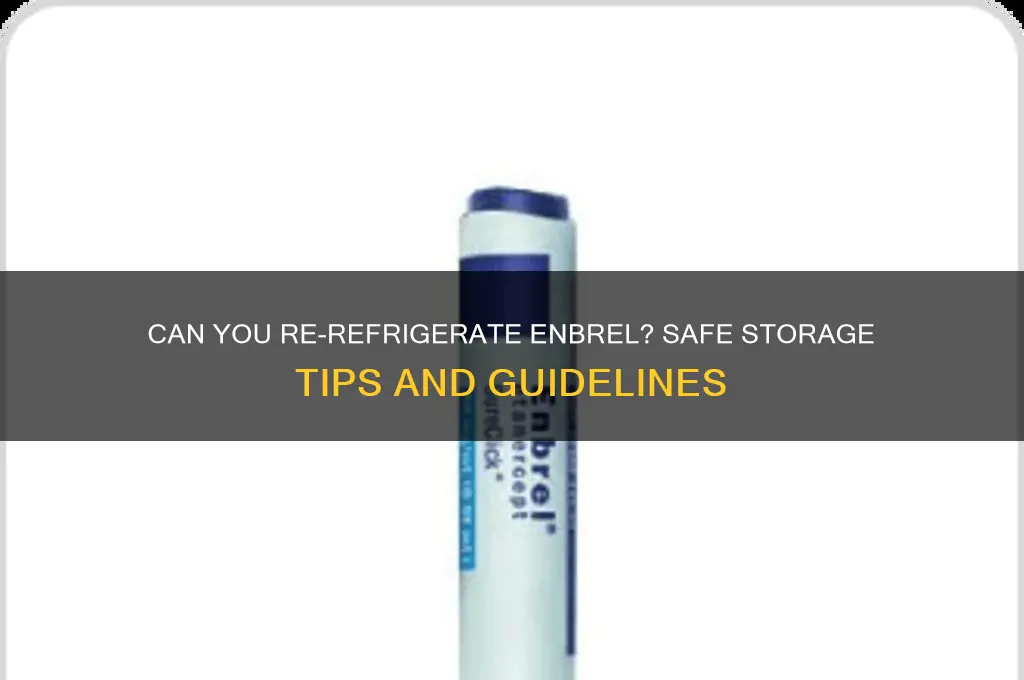 can you re refrigerate enbrel