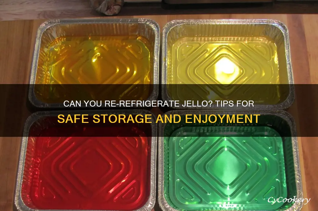 can you re refrigerate jello