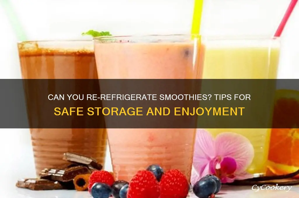 can you re refrigerate smoothies