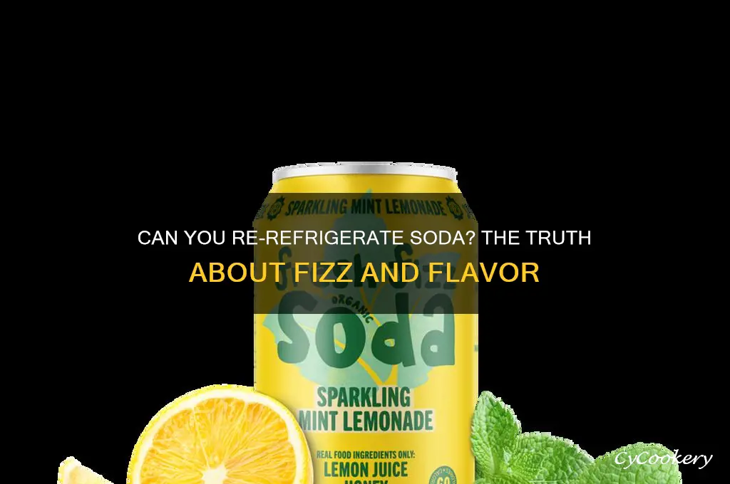 can you re refrigerate soda
