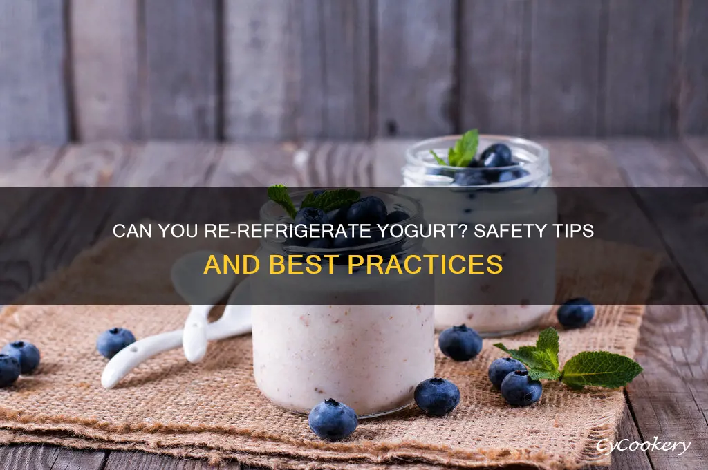 can you re refrigerate yogurt